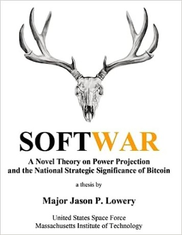 softwar-a-novel-theory-on-power-projection-and-the-national-strategic-significance-of-bitcoin-big-0