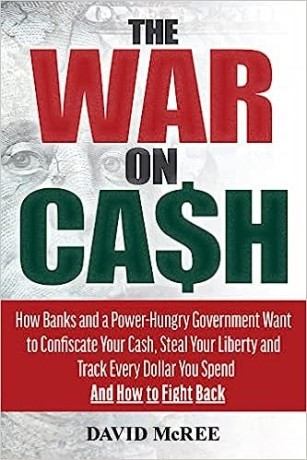 the-war-on-cash-how-banks-and-a-power-hungry-government-want-to-confiscate-your-cash-big-0