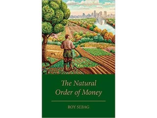 The Natural Order of Money Hardcover May 4, 2023