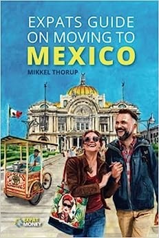 expats-guide-on-moving-to-mexico-paperback-february-22-2023-big-0