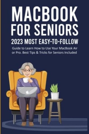 macbook-for-seniors-2023-most-easy-to-follow-guide-to-learn-how-to-use-your-macboo-big-0