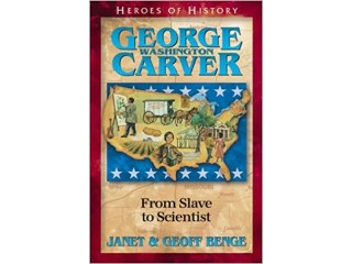 George Washington Carver: From Slave to Scientist (Heroes of History) Paperback June 13, 2001