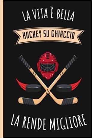 la-vita-e-bella-hockey-su-ghiaccio-la-rendono-migliore-diario-del-hockey-big-0