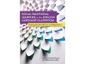 social-emotional-learning-in-the-english-language-classroom-fostering-growth-self-care-and-independence-paperback-aug-22-2021-small-0