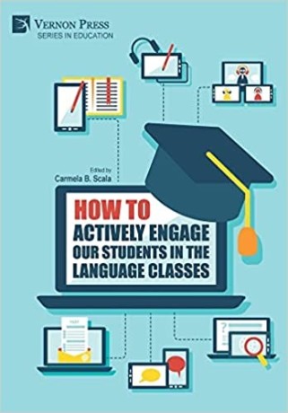 how-to-actively-engage-our-students-in-the-language-classes-hardcover-oct-31-2022-big-0