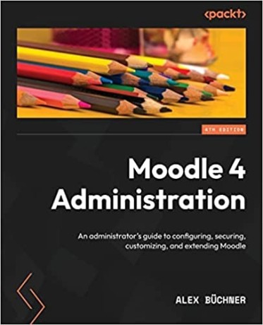 moodle-4-administration-an-administrators-guide-to-configuring-securing-big-0