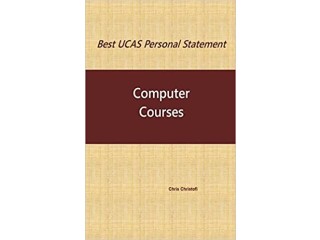 Best UCAS Personal Statement: COMPUTER COURSES: Computer Courses Paperback Jan. 1 2017