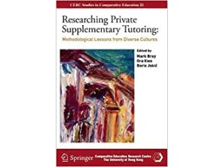 Researching Private Supplementary Tutoring: Methodological Lessons from Diverse Cultures