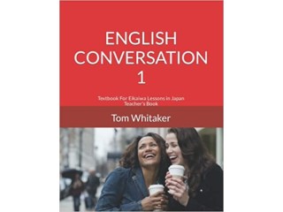 English Conversation 1 Textbook For Eikaiwa Lessons in Japan Teachers Book