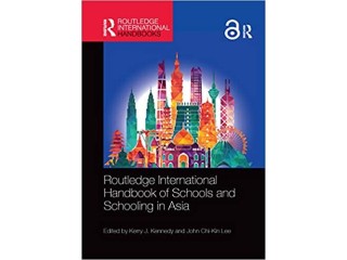 Routledge International Handbook of Schools and Schooling in Asia Paperback Sept. 30 2020