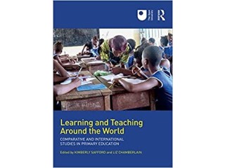 Learning and Teaching Around the World: Comparative and International