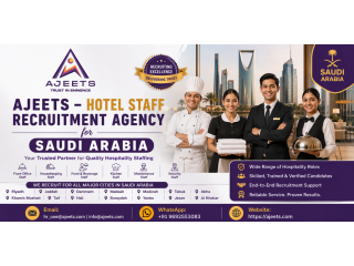 AJEETS Hotel Staff Recruitment Agency for Saudi Arabia